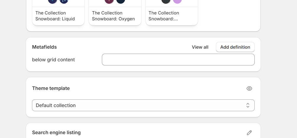 A real collection's edit page in Shopify admin, showing the new "below grid content" metafield as an empty field, with Theme template still set to "Default collection"